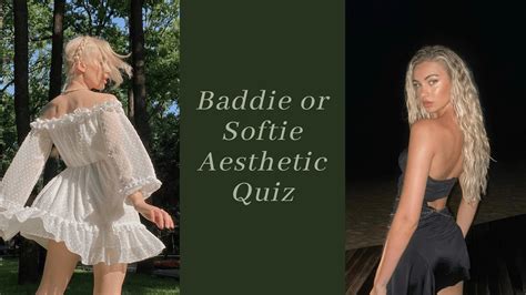 soft girl test buzzfeed|baddie vs softie quiz.